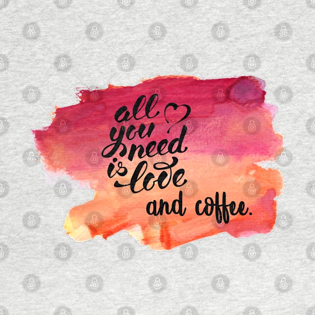 All You Need Is Love and Coffee by LiunaticFringe